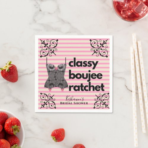 Classy Boujee Ratchet  Pink and Black Lingerie Napkins