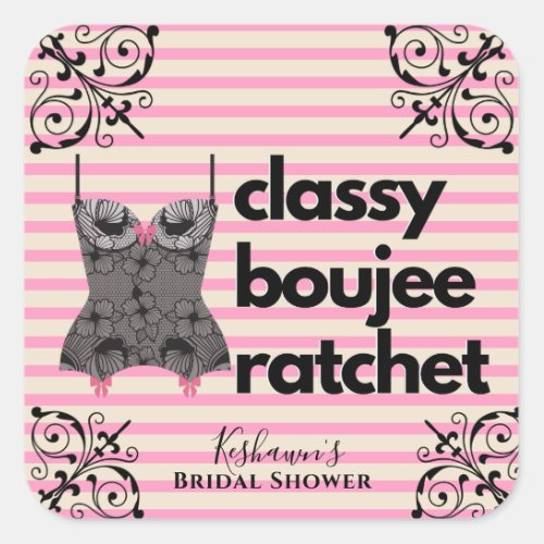 Classy Boujee Ratchet  Pink and Black Lingerie Square Sticker