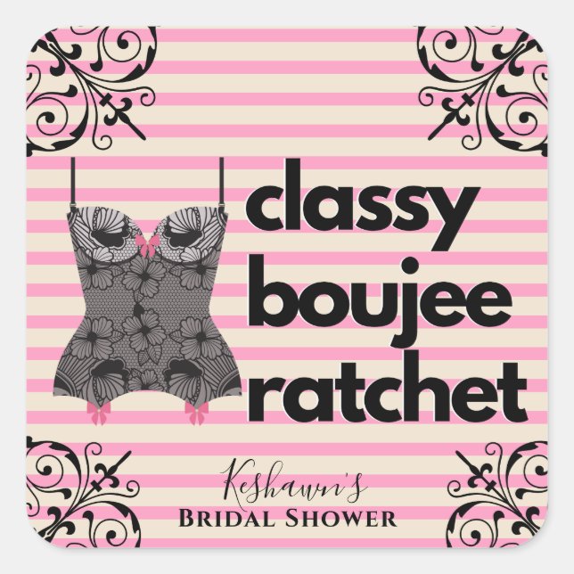 Classy Boujee Ratchet | Pink and Black Lingerie Square Sticker (Front)