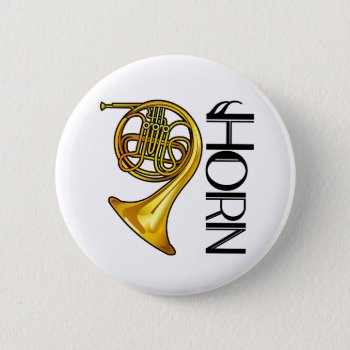 Classy Brass French Horn Button by madconductor at Zazzle