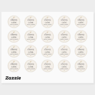 Classy Calm & In Control Soft Feminine Aesthetic  Classic Round Sticker