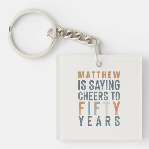 Classy colorful cheers to fifty years birthday keychain