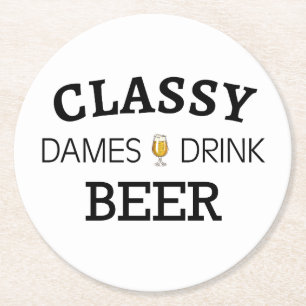Classy Dames Drink Beer Round Paper Coaster