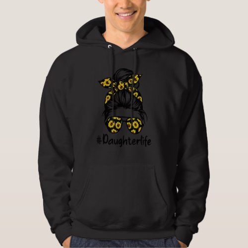 Classy Daughter Life With Sunflower Messy Bun Moth Hoodie