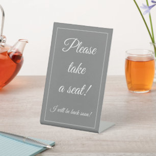 Classy, Elegant "Please take a seat!" Pedestal Sign
