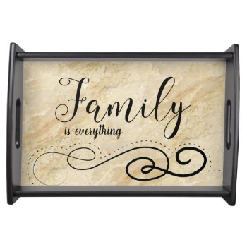 Classy Family Is Everything Serving Trays by idesigncafe at Zazzle