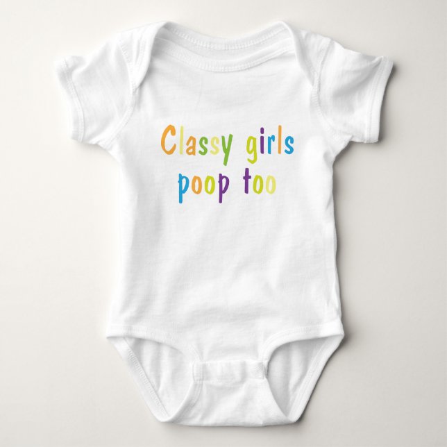 Classy-Girls-Poop-Too Baby Baby Bodysuit (Front)