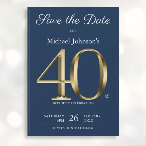 Classy Gold Navy Blue 40th Birthday Party Save The Date