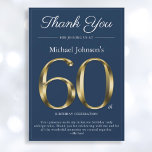 Classy Gold Navy Blue 60th Birthday Thank You Card<br><div class="desc">Classy Gold Navy Blue 60th Birthday Thank You Card. Simple yet classy birthday thank you card with the birth year milestone in solid gold text effect! This is an editable template and could be used for both male and female. Contact me if you have any questions, I will do my...</div>