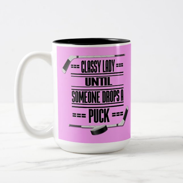 Classy Lady Hockey Humor Pink Two-Tone Coffee Mug (Left)