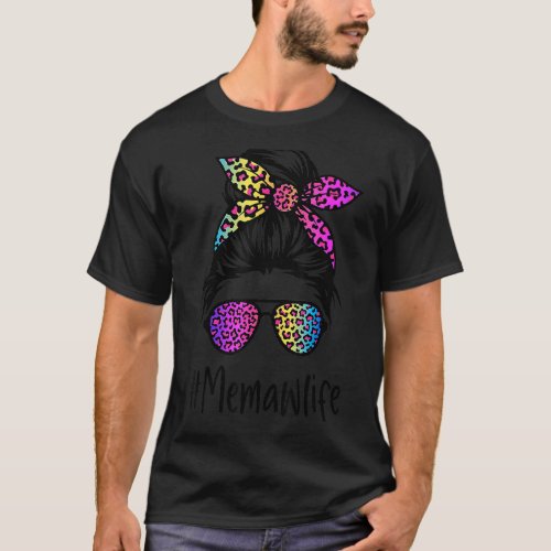 Classy Memaw life Messy Bun Rainbow Leopard Mother T_Shirt