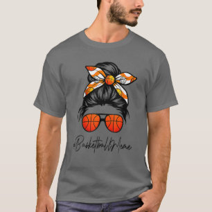 Classy Meme Life Messy Hair Bun Basketball Mothers T-Shirt