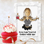 Classy Modern Funny Ethnic Female Cartoon Birthday Card<br><div class="desc">This classy and funny birthday card is perfect for that special someone that never ages!  Personalize it just for her</div>