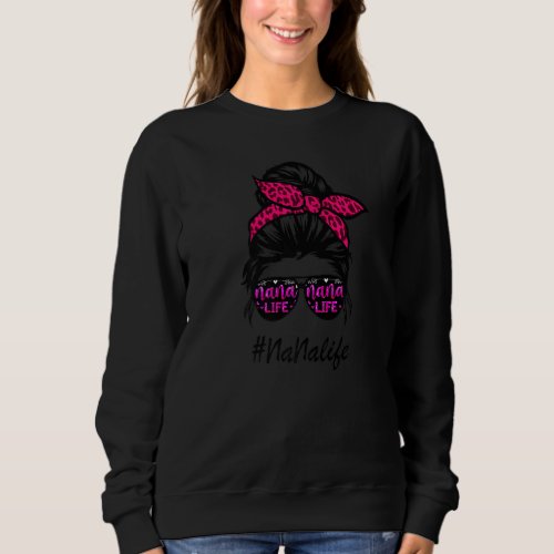 Classy Nana Life With Leopard Pattern Shades 3 Sweatshirt