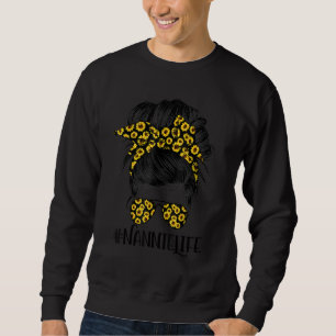 Classy Nannie Life Messy Hair Bun Sunflower Mother Sweatshirt