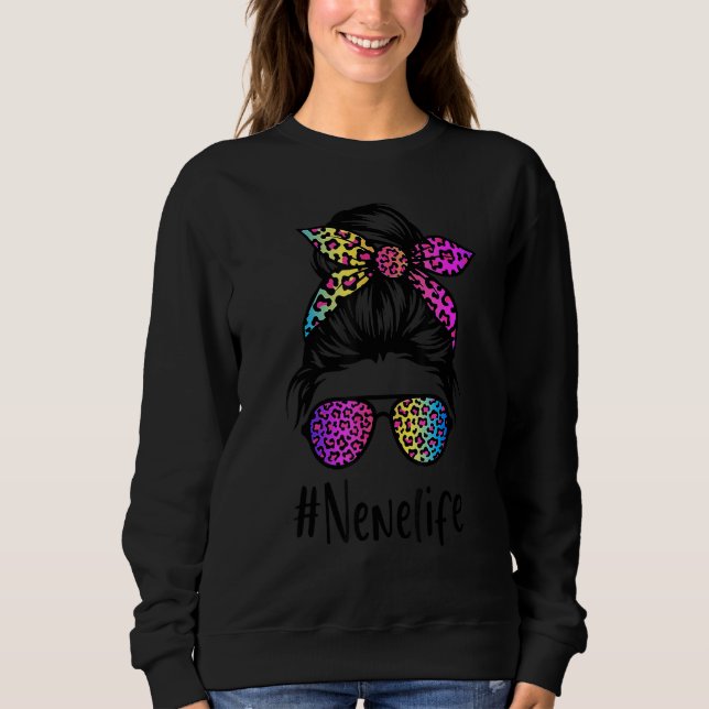 Classy Nene life Messy Bun Rainbow Leopard Mother' Sweatshirt (Front)