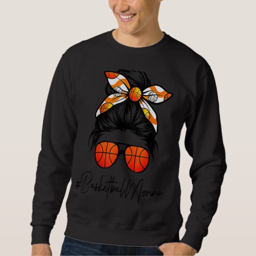 Classy Nonna Life Messy Hair Bun Basketball Mother Sweatshirt