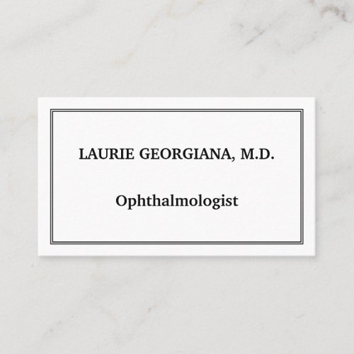 Classy  Plain Ophthalmologist Business Card