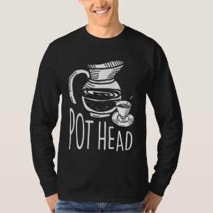 Classy Pot Hair for Tea and Coffee T-Shirt