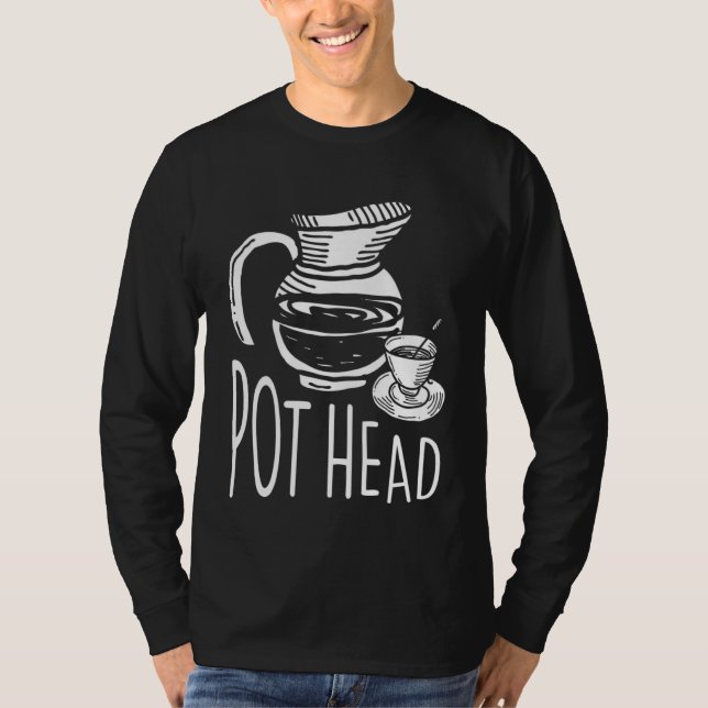 Classy Pot Hair for Tea and Coffee T-Shirt (Front)