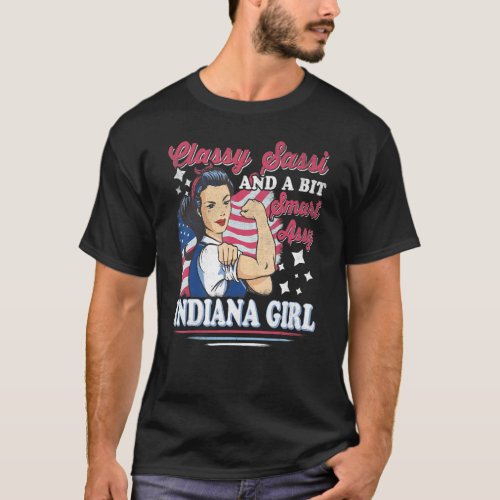 Classy Sassi And A Bit Smart Assi Indiana Girl T_Shirt