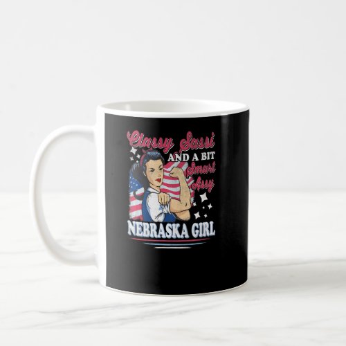 Classy Sassi And A Bit Smart Assi Nebraska Girl Pr Coffee Mug