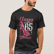 Classy Sassy 65 And Fabulous 65th Birthday Floral  T-Shirt