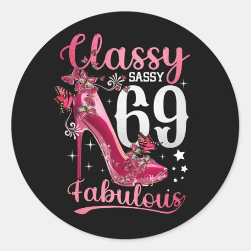 Classy Sassy 69 And Faburlous 69th Birthday Floral Classic Round Sticker