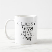 Classy, Sassy And A Bit Smart Assy