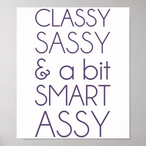 Classy Sassy and a Bit Smart Assy Poster