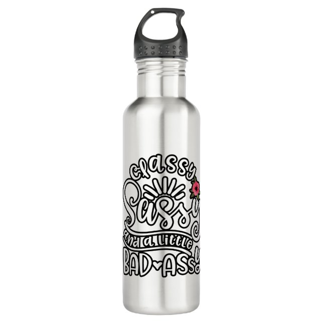 Classy Sassy And A Little Bad Assy Girls Sassy Stainless Steel Water Bottle (Front)