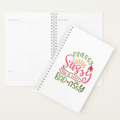 Classy Sassy And A Little Bad Assy Sassy Girl Planner