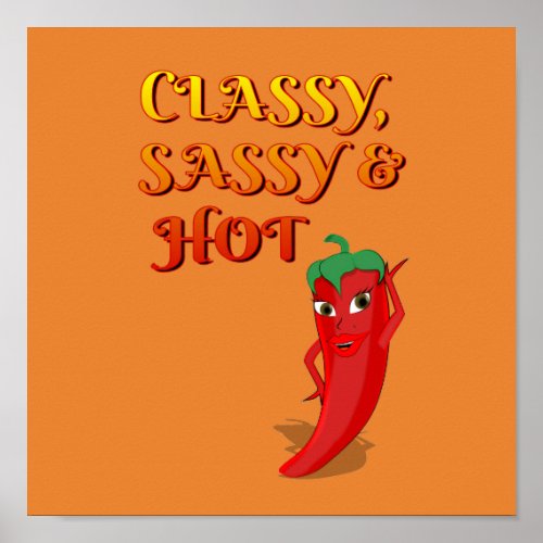 Classy Sassy And Hot Pepper Diva Poster