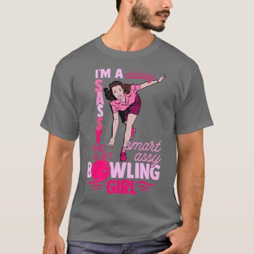 Classy Sassy Bowling Girl Professional Bowler Coac T_Shirt