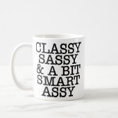 Classy Sassy Funny Quotes Mug (Left)
