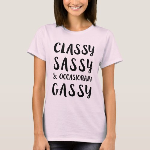 Classy Sassy Ocasional Gassy T_Shirt