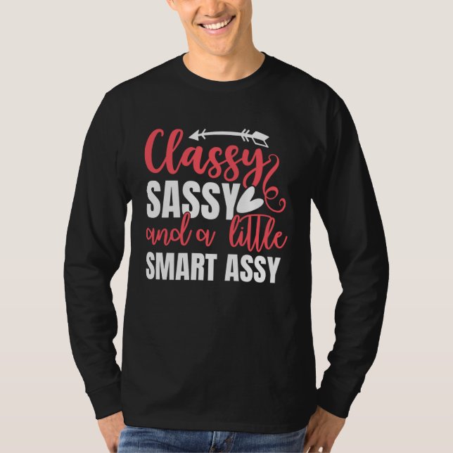 Classy Sassy Smart Assy Cute Cheeky Women s Smart  T-Shirt (Front)