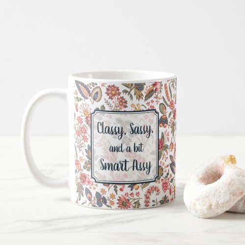 Classy Sassy Smart Assy Funny Joke Girly Humor Coffee Mug