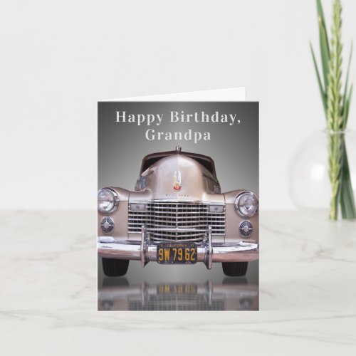 Classy Sleek Cadillac Happy Birthday Grandpa Card