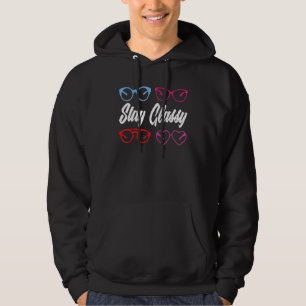 Classy Stay Glasses Optometry Optician Optometri Hoodie