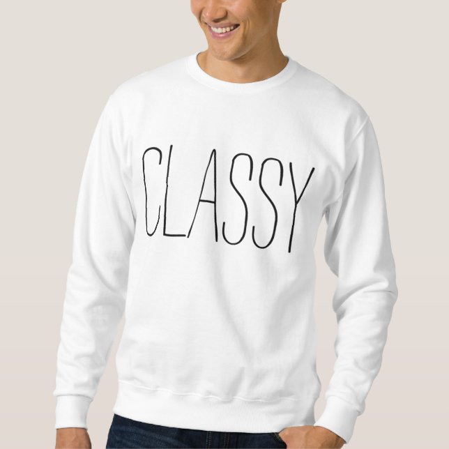 classy sweatshirt (Front)