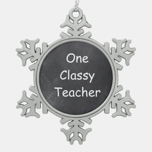 Classy Teacher Chalkboard Design Gift Idea Snowflake Pewter Christmas Ornament