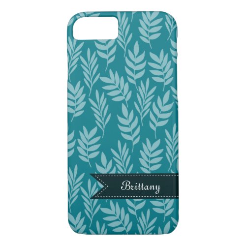 Classy Teal and Aqua Leaves Pattern With Name iPhone 87 Case