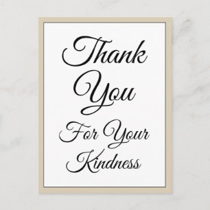 Classy "Thank You For Your Kindness" Postcard