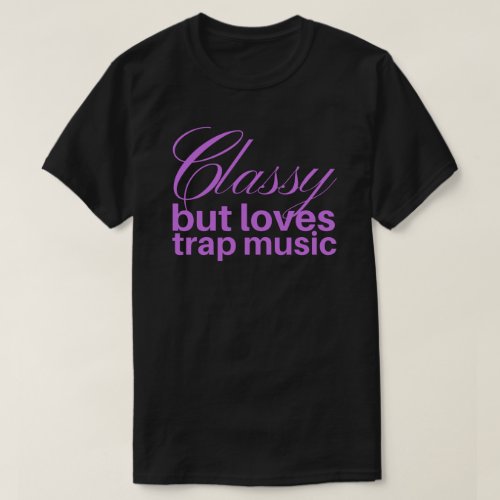 Classy Trap Music HipHop Lover Purple T_Shirt