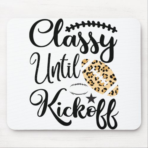 Classy Until Kickoff Leopard Football Mouse Pad
