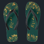 Classy Wedding Bride Emerald Green & Gold Foliage Flip Flops<br><div class="desc">These classy wedding Bride emerald green and gold foliage flip flops feature golden foliage pattern and modern typography on timeless dark green background. View the collection on this page to find matching items. ♥Customize it with your information. ♥ If you want to change the font style, color or text placement,...</div>