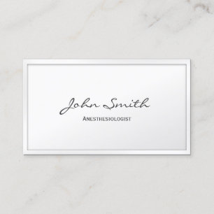 Classy White Border Anesthesiologist Business Card