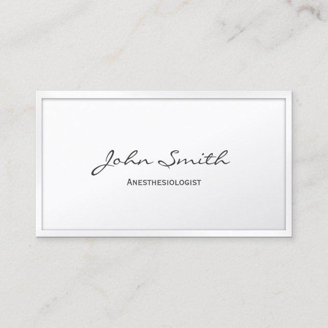 Classy White Border Anesthesiologist Business Card (Front)