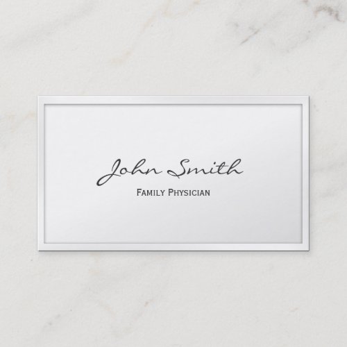 Classy White Border Family Physician Business Card